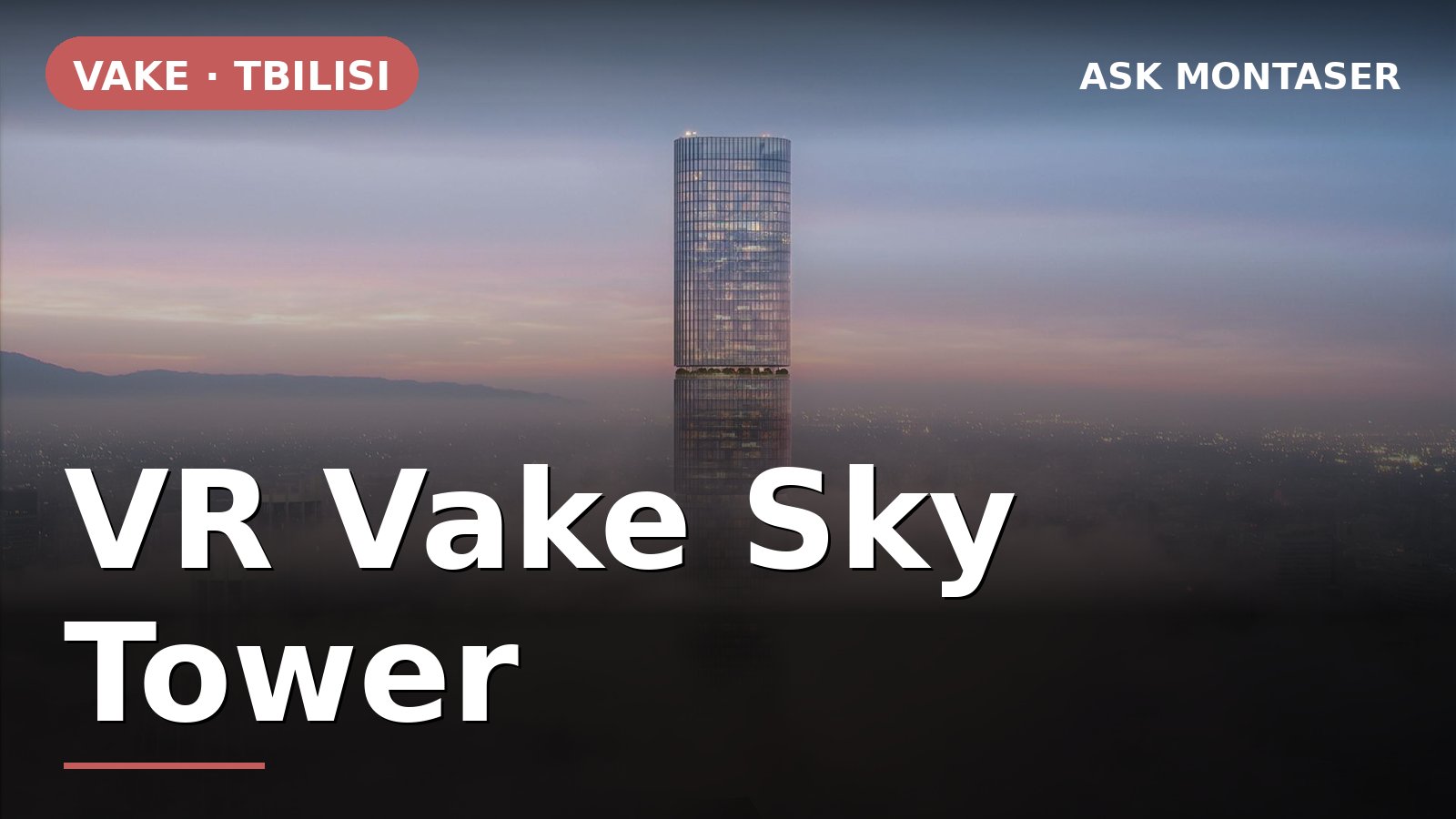 VR Vake Sky Tower project visual